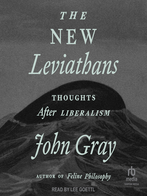 Title details for The New Leviathans by John Gray - Wait list